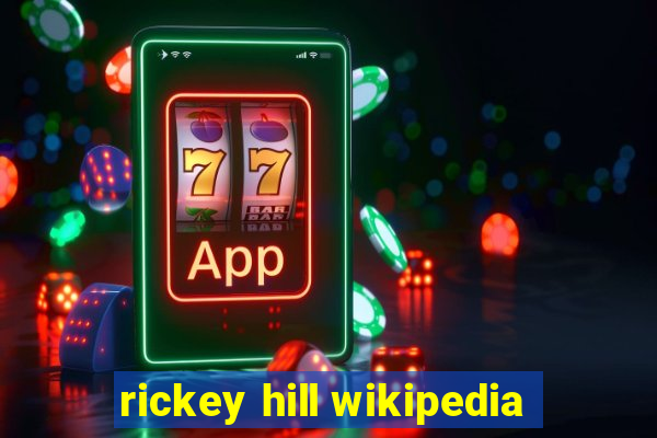 rickey hill wikipedia